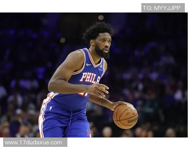 76人伤病更新：恩比德今日可出战灰熊